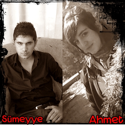 aşkım benim sümeyye ve ahmet 