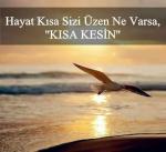 Hayat Kısa...