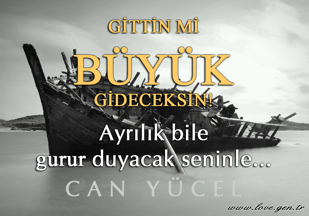 Gittin Mi Büyük Gideceksin